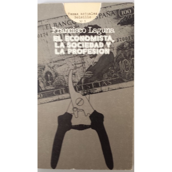 EL ECONOMISTA, LA SOCIEDAD Y LA PROFESIÓN.